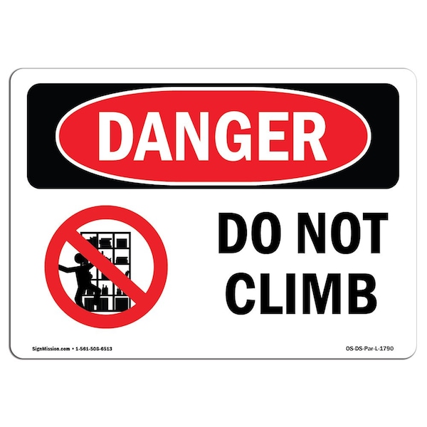 Safety Sign, OSHA Danger, 3.5" Height, Do Not Climb, Landscape, D-35-L-1790-10PK